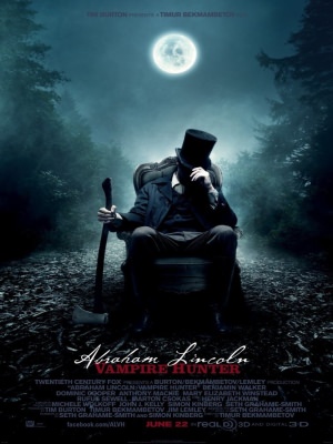 Abraham Lincoln: Vampire Hunter Abraham Lincoln: Vampire Hunter