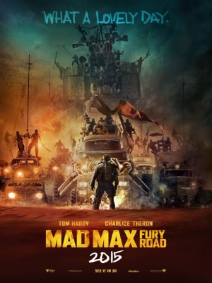 Mad Max: Fury Road Mad Max: Fury Road