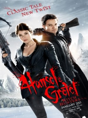 Hansel & Gretel: Witch Hunters Hansel & Gretel: Witch Hunters