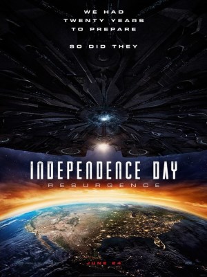 Independence Day: Resurgence Independence Day: Resurgence