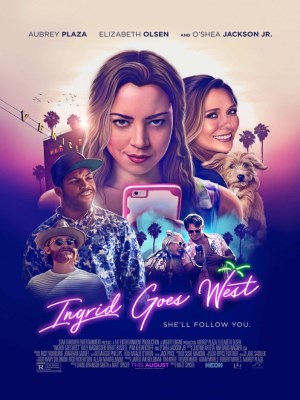 Ingrid Goes West Ingrid Goes West