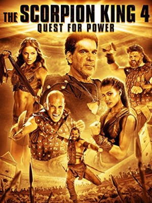 The Scorpion King 4: Quest for Power The Scorpion King 4: Quest for Power