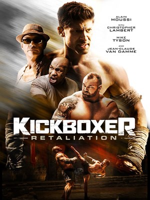 Kickboxer: Retaliation Kickboxer: Retaliation