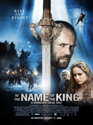 In the Name of the King: A Dungeon Siege Tale In the Name of the King: A Dungeon Siege Tale