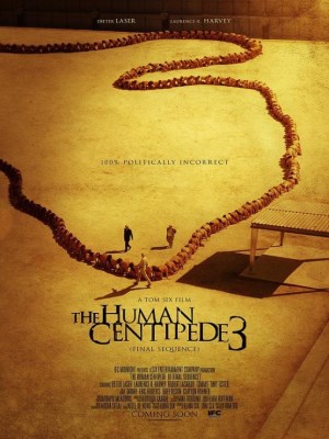 The Human Centipede III (Final Sequence) The Human Centipede III (Final Sequence)