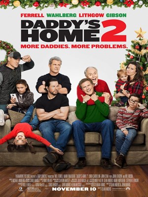 Daddy's Home 2 Daddy's Home 2