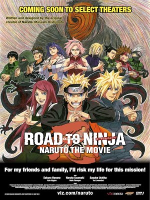 Naruto Shippuuden Movie 6: Road to Ninja Naruto Shippuuden Movie 6: Road to Ninja