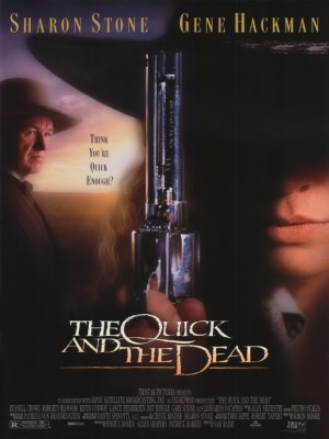 The Quick and the Dead The Quick and the Dead