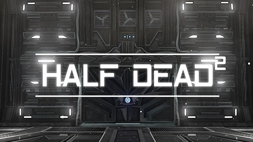 HALF DEAD 2 cover HALF DEAD 2 cover