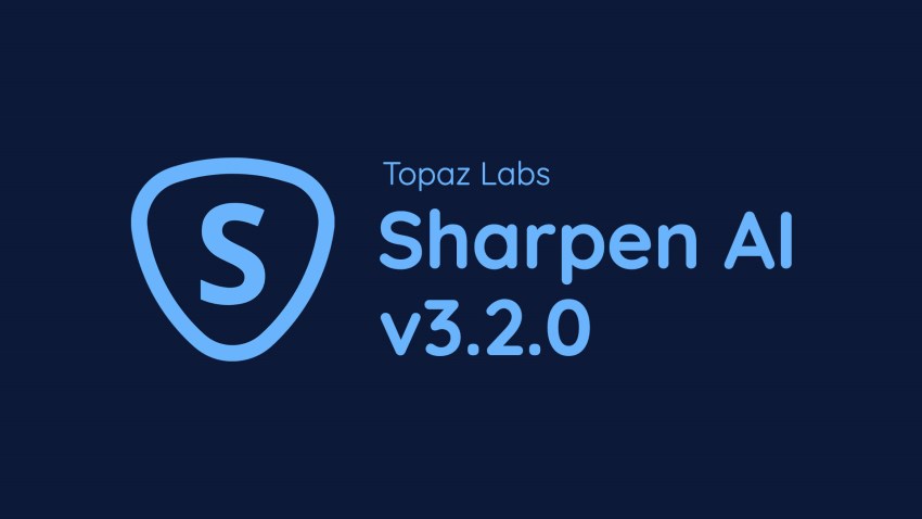 Topaz Sharpen AI Topaz Sharpen AI