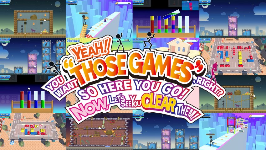 YEAH! YOU WANT "THOSE GAMES," RIGHT? SO HERE YOU GO! NOW, LET'S SEE YOU CLEAR THEM! cover YEAH! YOU WANT "THOSE GAMES," RIGHT? SO HERE YOU GO! NOW, LET'S SEE YOU CLEAR THEM! cover